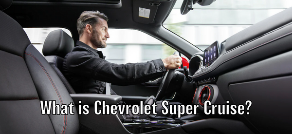 what-is-chevrolet-super-cruise-smithchevyusa