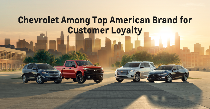 Chevrolet Among Top American Brand for Customer Loyalty