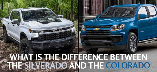 What is the Difference Between the Silverado and the Colorado