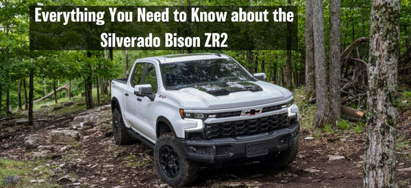 Everything You Need to Know about the Silverado Bison ZR2